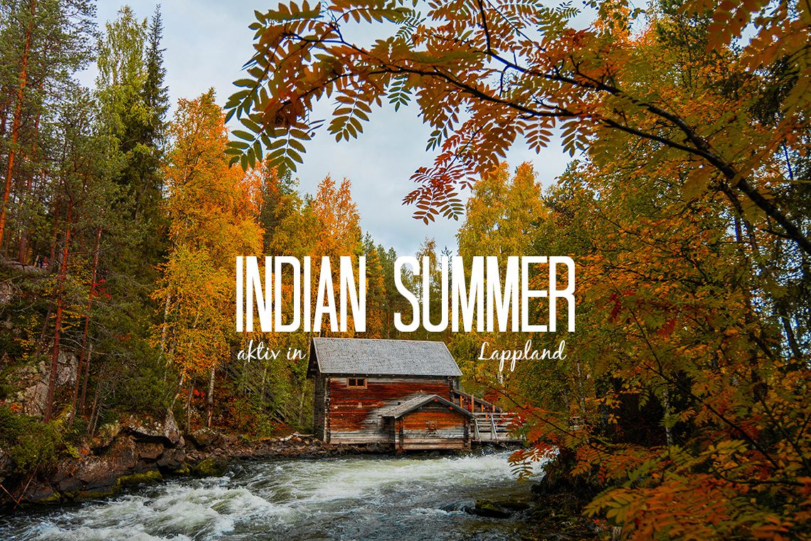 Indian Summer in Finnland: Aktivurlaub im herbstlichen Lappland